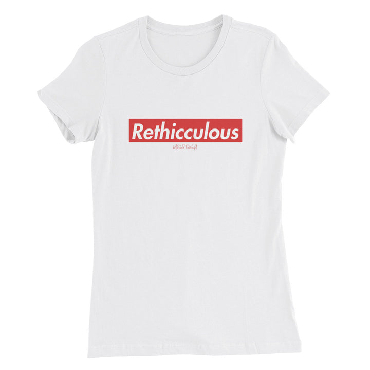 Rethicculous - Women’s Slim Fit T-Shirt