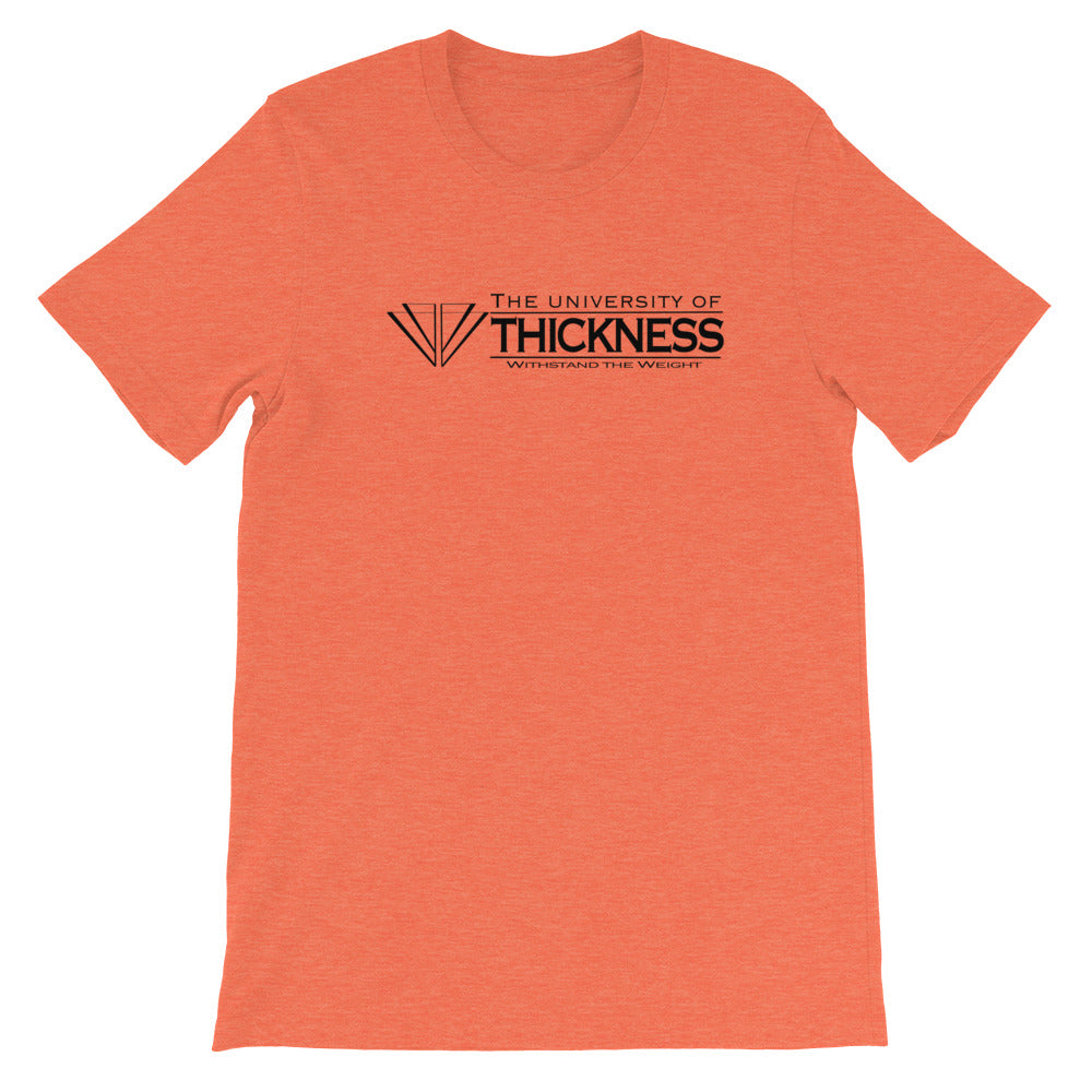 University of Thickness Unisex T-Shirt