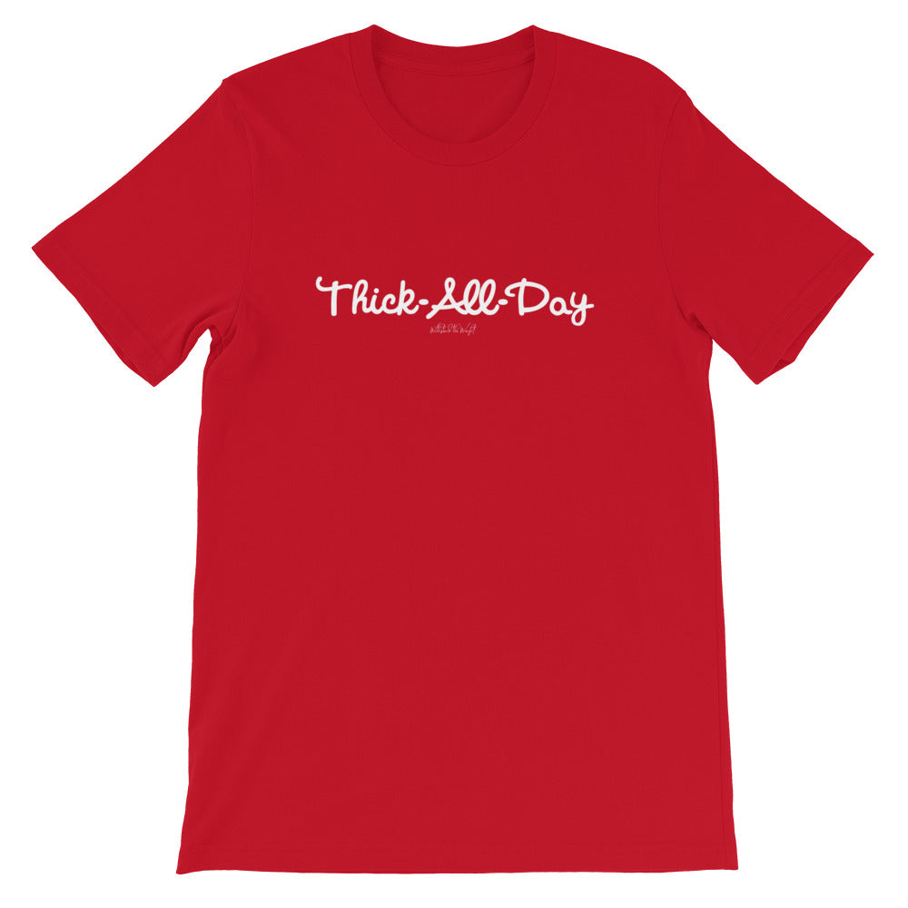 Thick-All-Day Unisex T-Shirt (Red)