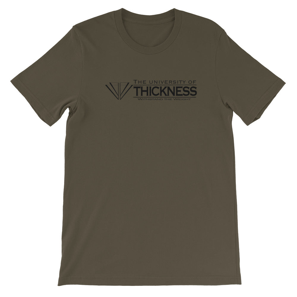 University of Thickness Unisex T-Shirt