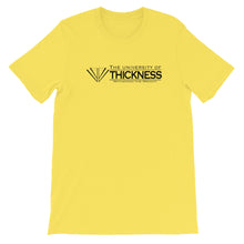 Load image into Gallery viewer, University of Thickness Unisex T-Shirt
