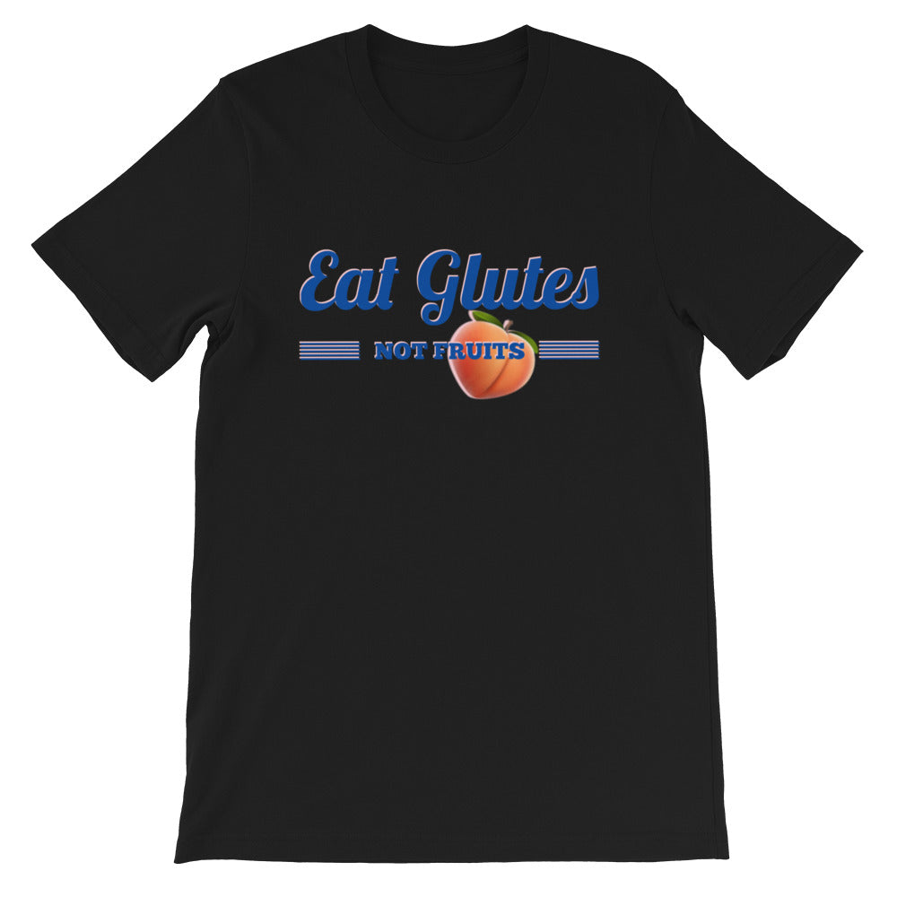 Eat Glutes UniSex Tee