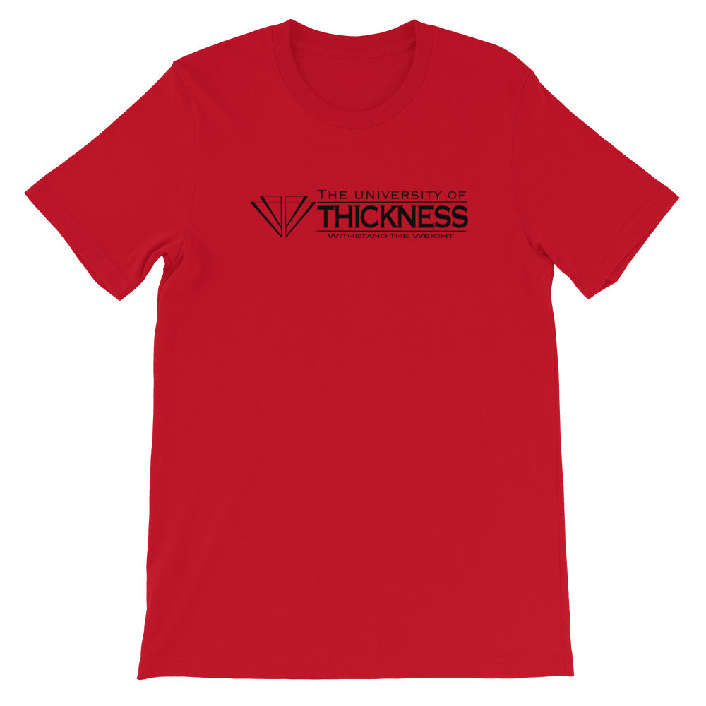 University of Thickness Unisex T-Shirt